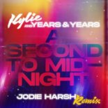 Kylie Minogue and Years & Years - A Second To Midnight (Jodie Harsh Extended Mix)