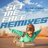 Dj Nejtrino ft JD Jupiter - Set Me Free (DJ Pitchugin Radio Edit)