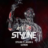 Styline ft. Jason G - Ultron (Original Mix)