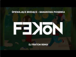 Śpiewające Brzdące - Bananowa piosenka (DJ Fekton Remix)