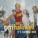 Geri Halliwell - It's Raining Men (THT Vs. Ced Tecknoboy Bootleg Cut) FULL RIP