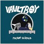 Vaultboy - Rocket Science (Original Mix)