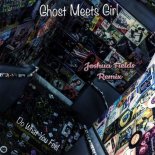 Ghost Meets Girl - Do What You Feel (Joshua Fields Remix)