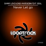 Soul, Sammy Love, Enea Marchesini - Never Let Go (Extended Mix)