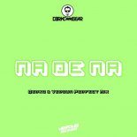 Derkommissar, Verdun Remix - Na De Na (Perfect Mix)