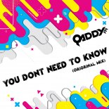 Qaddy - You Don't Need To Know (Original Mix)