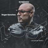 Roger Sanchez - Lost (Leo Burn Remix)