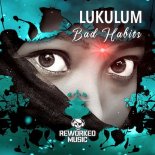 Lukulum - Bad Habits (Extended Mix)