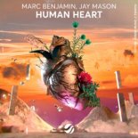 Marc Benjamin x Jay Mason - Human Heart (Original Mix)
