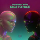 Don Diablo feat. Watts - Face To Face
