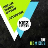 Andrey Exx & Sharapov Feat. Dave Baron - I Feel Your Voice (Nopopstar Remix)