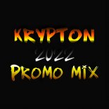 Krypton 2022 Promo Mix