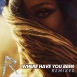 Rihanna - Where Have You Been (FÄT TONY Remix)