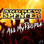 ANDREW SPENCER - 4 All My People (Radio Edit)