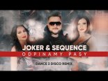 Joker & Sequence - Odpinamy Pasy (Dance 2 Disco Remix)