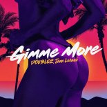Britney Spears - Gimme More (DOUBLEZ, Jean Losnak Remix)