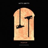 Nitti Gritti - Fear (Original Mix)