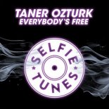 Taner Ozturk - Everybody's Free (Radio Mix)