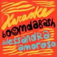Alessandra Amoroso - Boombadash Karaoke (J-Azz Remix)
