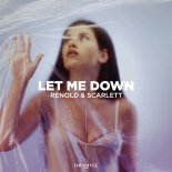 Renold feat. Scarlett - Let Me Down