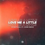 Scheffwell ft. Jaime Deraz - Love Me A Little (Extended Mix)