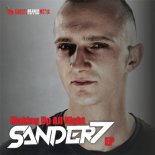 Sander-7 - Making Up All Night (Radio Edit)