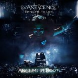 Evanescence - Bring Me To Life (ANGEMI Reboot)