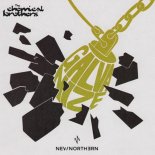 The Chemical Brothers - Galvanize (New Northern Remix)
