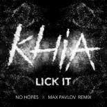 Khia - Lick It (No Hopes & Max Pavlov Remix)