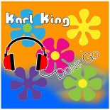 Karl King - Don't Go (80 Edit)