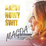 Magda - Każdy Nowy Świt (Radio Edit)