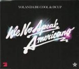 Yolanda Be Cool & DCUP vs Roland - We No Speak Americano (Remix2022_2k22)