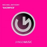 Michael Anthony - Sacrifice (Original Mix)