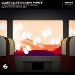 LUM!X & D.T.E & Gabry Ponte feat. Mokaby - The Passenger (LaLaLa) (Gabry Ponte Extended Festival Mix)