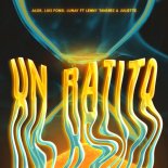 Alok, Luis Fonsi & Lunay - Un Ratito (feat. Lenny Tavarez & Juliette) (1)