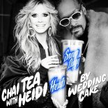 WeddingCake, Snoop Dogg & Heidi Klum - Chai Tea with Heidi