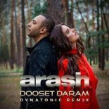 ARASH feat. Helena - DOOSET DARAM (Danilo Project Remix)