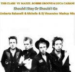 The Clash vs. Luca Cassani - Should I Stay Or Should I Go (Balzanelli, Michelle, Dj Vincenzino Mash)