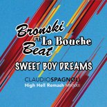 Bronski Beat feat. La Bouche - Sweet Boy Dreams (Caludio Spagnoli High Hell Remash 2022)
