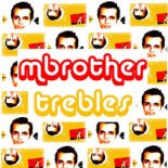 MBrother - Trebles (DJ MIAMI Bootleg) 2022