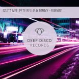 Costa Mee & Pete Bellis & Tommy - Running (Original Mix)