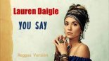 Lauren Daigle - You Say (Reggae Version)