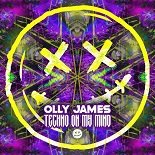 Olly James - Techno On My Mind (Original Mix)