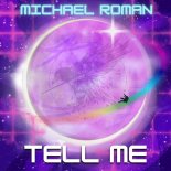 Michael Roman - Tell Me