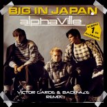 Alphaville - Big In Japan (Victor Garde, BackFaze Remix)