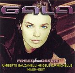 Gala - Freed From Desire (Umberto Balzanelli, Gioele dj, Michelle Mash Edit)