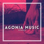 Agonia Music - Scream (Original Mix)