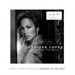 Jennifer Lopez - Jenny From The Block (Darren After Edit)
