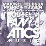 Maickel Telussa, Patrick Tijssen - Be Like You (Original Mix)