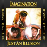 Imagination & Massimino - Just An Illusion (Massimino Rework Edit)